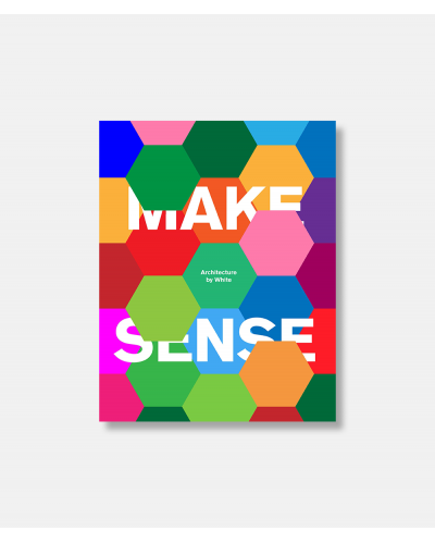 Make Sense: Architecture by White